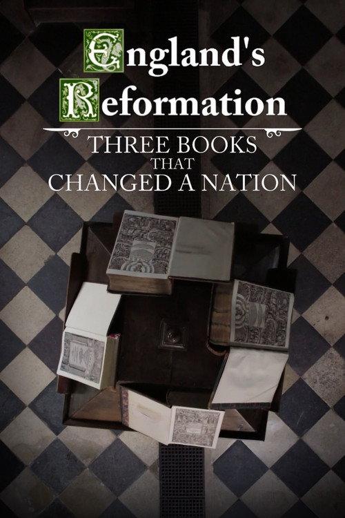 England's Reformation: Three Books That Changed a Nation 2017 official movie poster