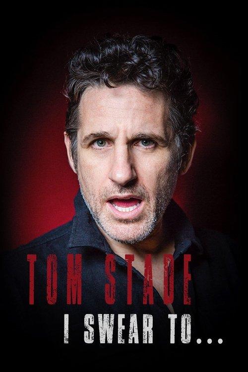 Tom Stade: I Swear To... 2019 official movie poster