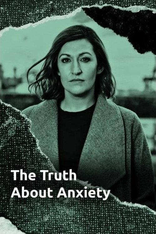 The Truth About Anxiety 2021 official movie poster