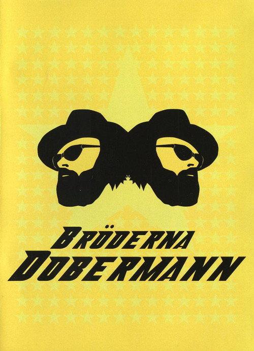 The Dobermann Brothers 2005 official movie poster