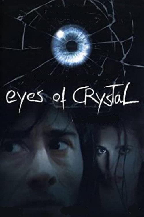 Eyes of Crystal 2004 official movie poster