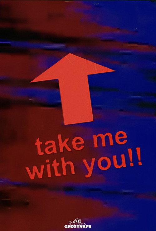 Ghostnaps presents TAKE ME WITH YOU!! 2025 official movie poster