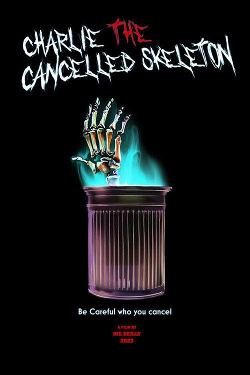 Charlie the Cancelled Skeleton 2023 official movie poster