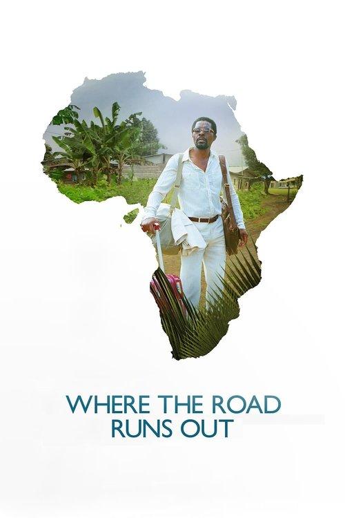 Where the Road Runs Out 2014 official movie poster