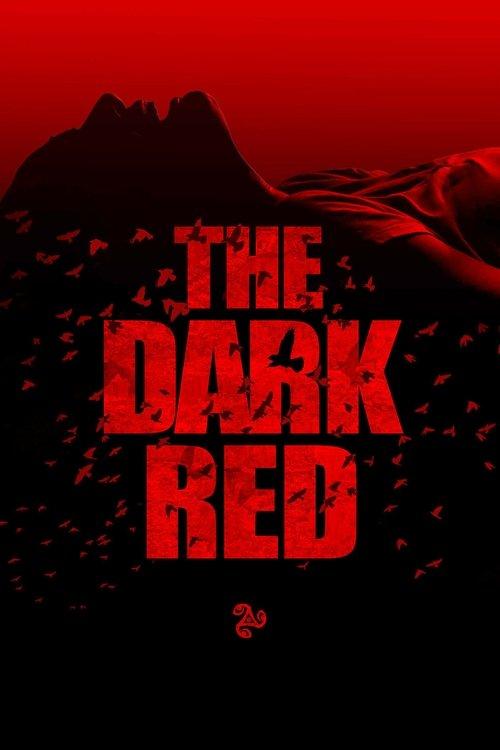 The Dark Red 2020 official movie poster