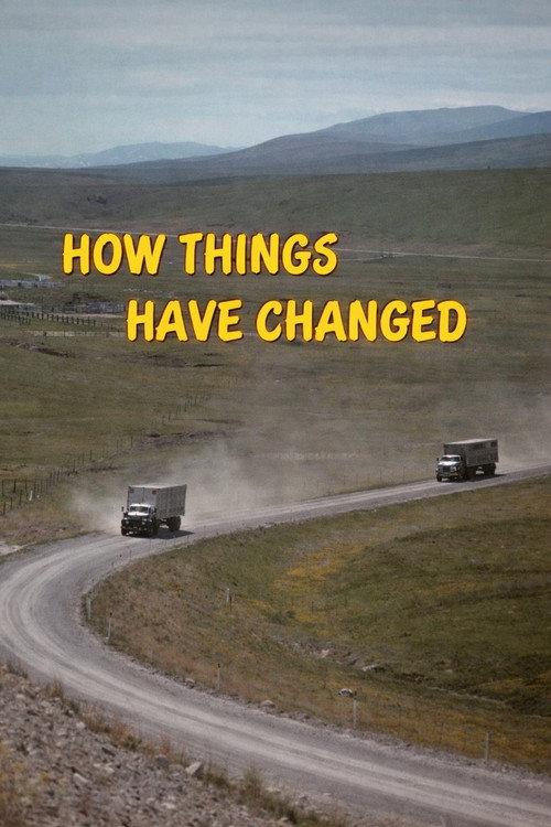 How Things Have Changed  official movie poster