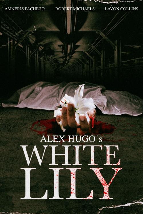 Alex Hugo's White Lily 2023 official movie poster