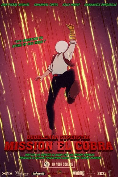 Bubbleman Superstar Mission El Cobra 2023 official movie poster