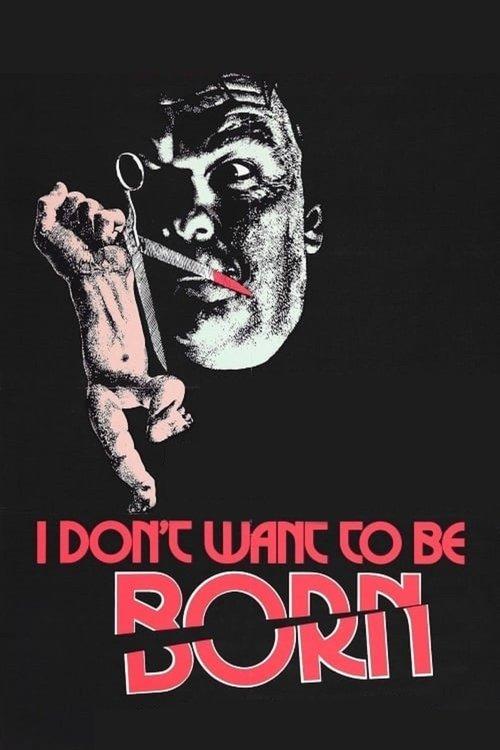 I Don't Want to Be Born 1976 official movie poster