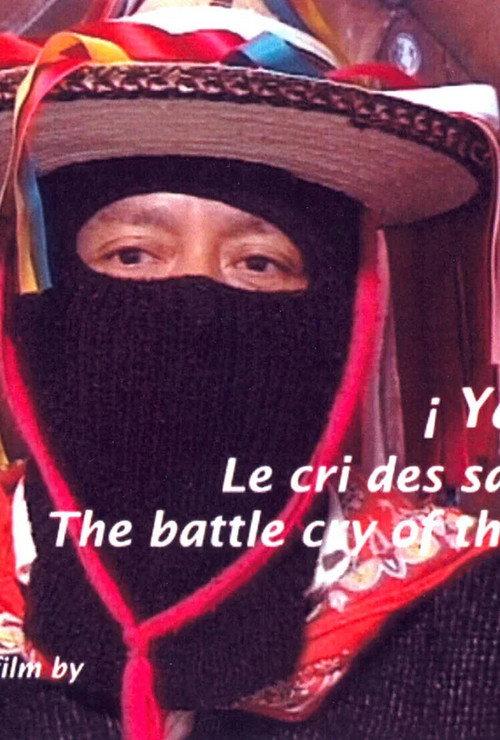 ¡Ya Basta! Le cri des sans-visage 1997 official movie poster