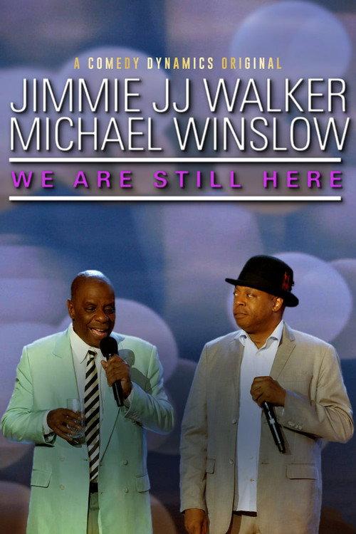 Jimmie JJ Walker & Michael Winslow: We Are Still Here 2018 official movie poster