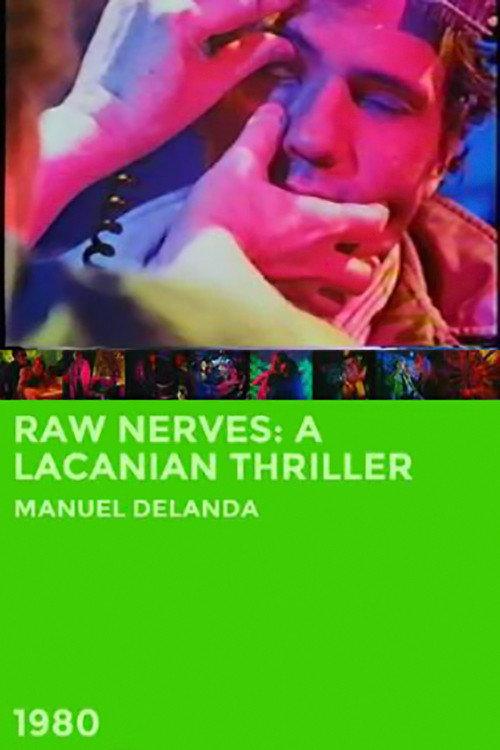 Raw Nerves: A Lacanian Thriller 1980 official movie poster