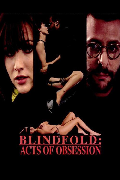 Blindfold: Acts of Obsession 1994 official movie poster