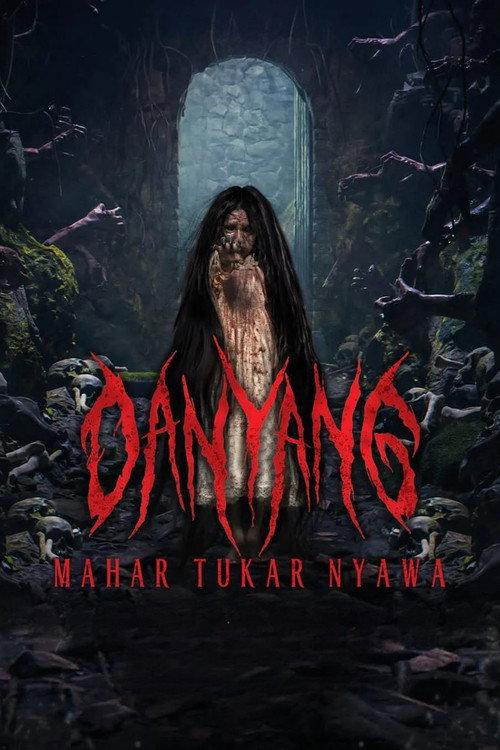 Danyang: Mahar Tukar Nyawa 2024 official movie poster