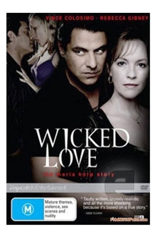 Wicked Love: The Maria Korp Story 2010 official movie poster