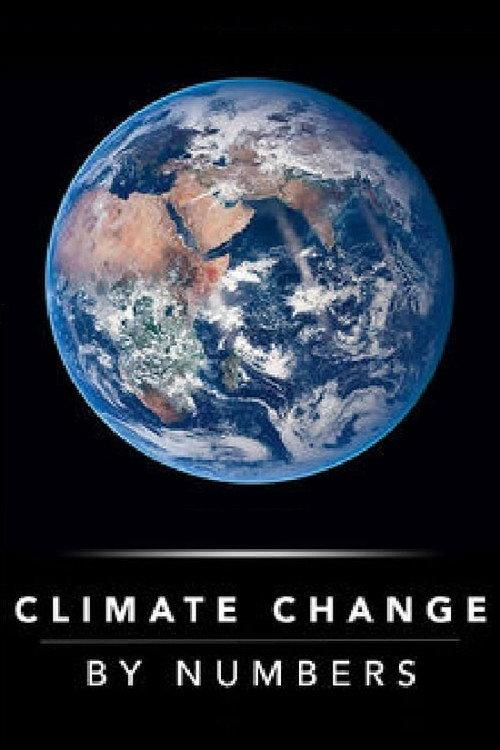 Climate Change By Numbers 2015 official movie poster