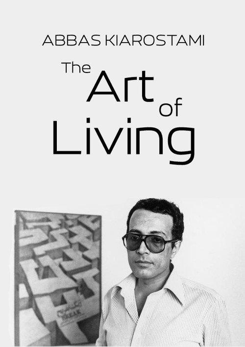 Abbas Kiarostami: The Art of Living 2003 official movie poster