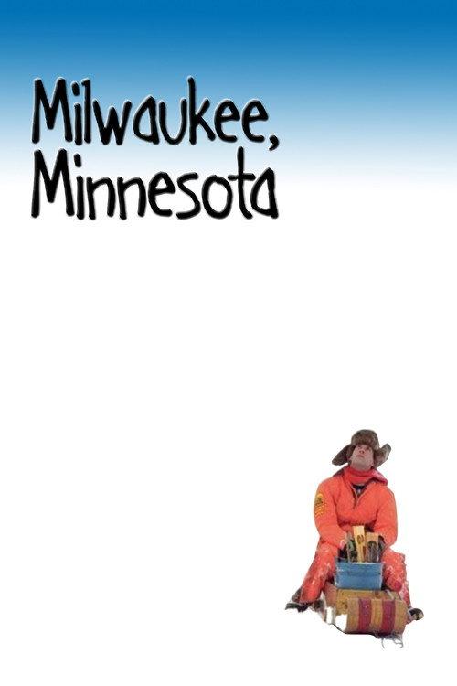 Milwaukee, Minnesota 2003 official movie poster