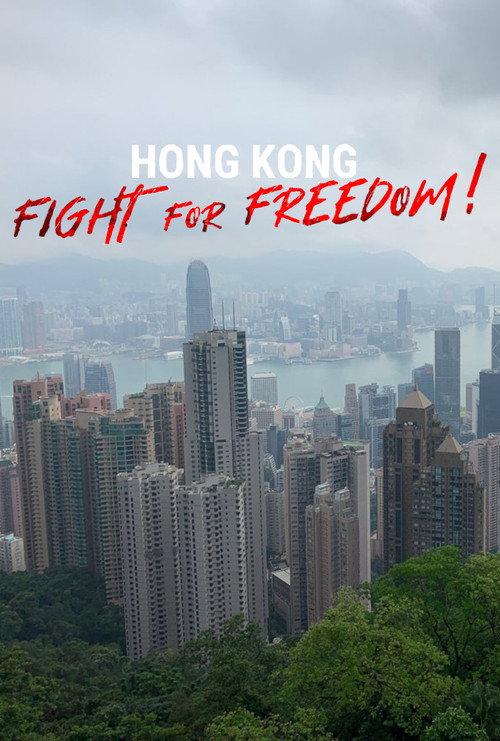 Hong Kong: Fight For Freedom! 2019 official movie poster