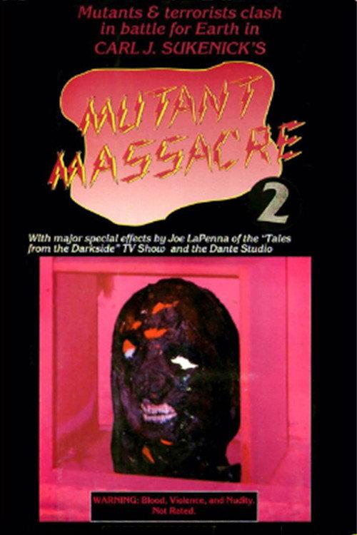 Mutant Massacre 2 1991 official movie poster