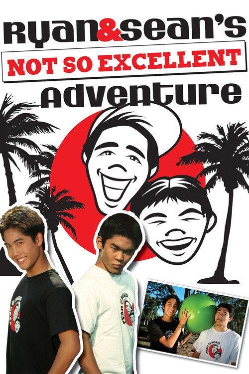Ryan and Sean's Not So Excellent Adventure 2008 official movie poster