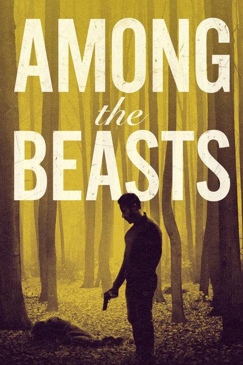 Among the Beasts 2023 official movie poster