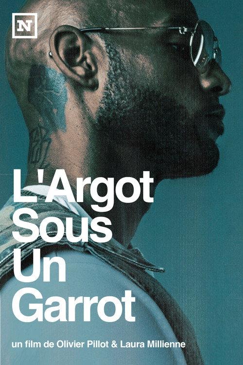L'Argot Sous Un Garrot 2020 official movie poster