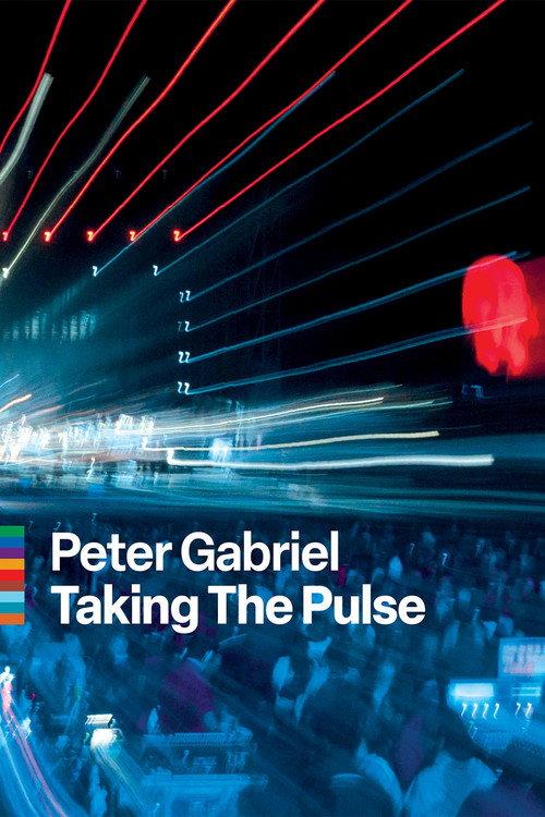 Peter Gabriel - Taking the Pulse 2010 official movie poster