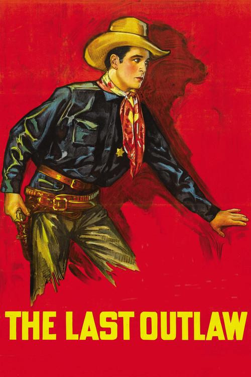 The Last Outlaw 1927 official movie poster