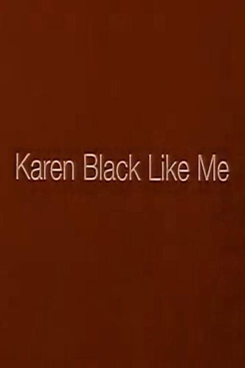 Karen Black Like Me 1997 official movie poster