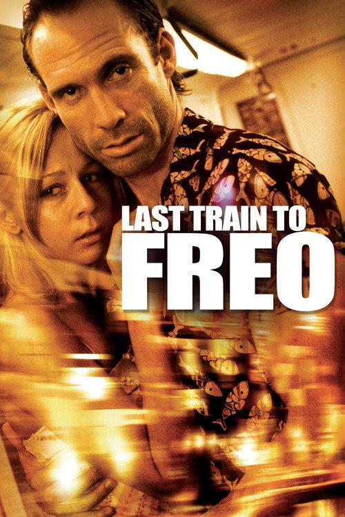 Last Train to Freo 2006 official movie poster