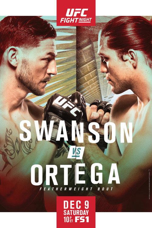 UFC Fight Night 123: Swanson vs. Ortega 2017 official movie poster