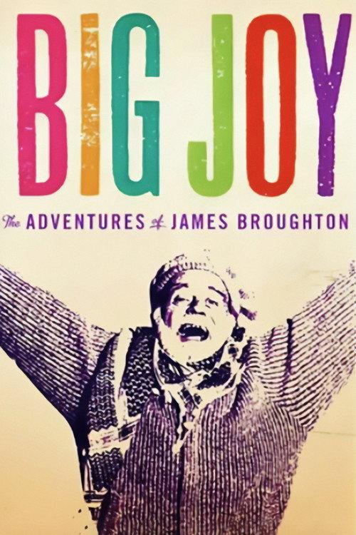 Big Joy: The Adventures of James Broughton 2013 official movie poster