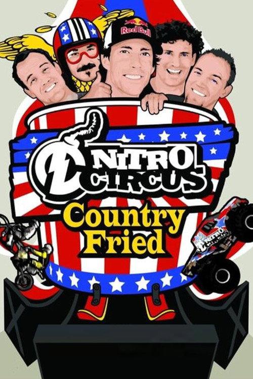 Nitro Circus 7 Country Fried 2009 official movie poster