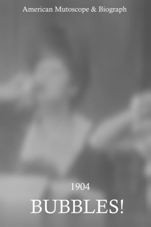Bubbles! 1904 official movie poster