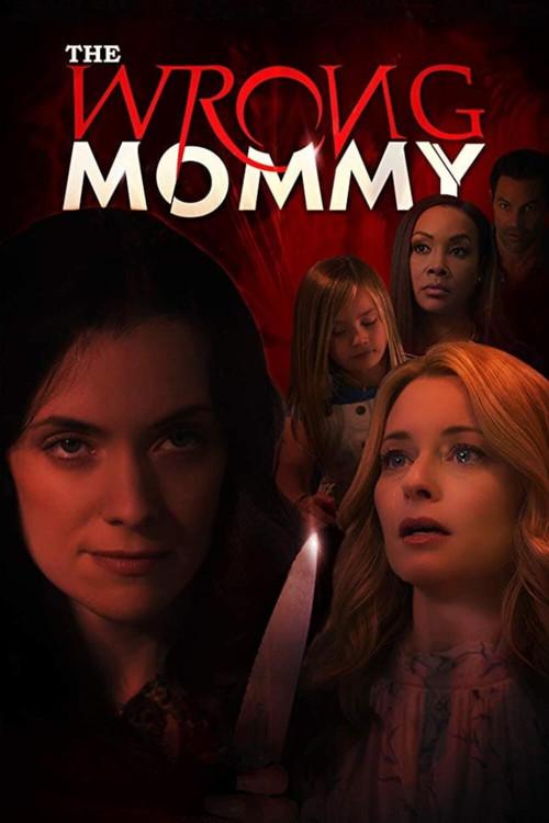 The Wrong Mommy 2019 official movie poster