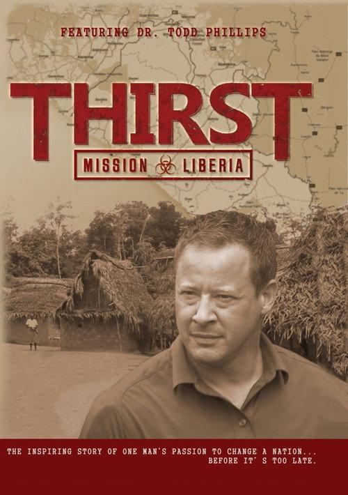 Thirst: Mission Liberia 2014 official movie poster