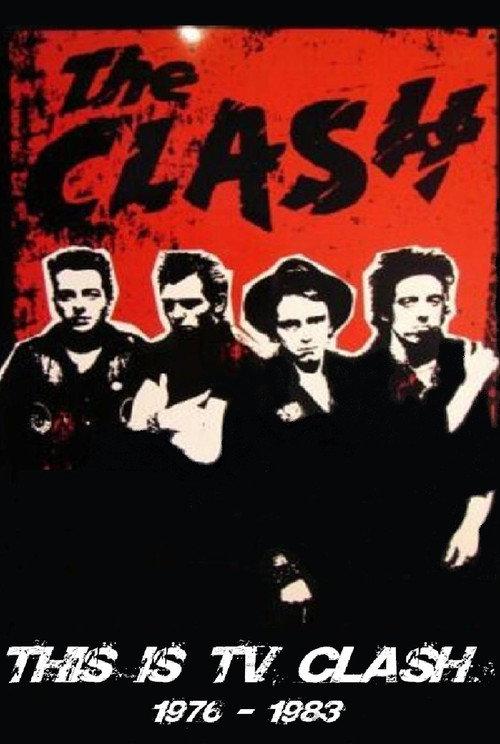 The Clash: This is TV Clash 1977-1982 2006 official movie poster