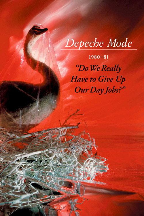 Depeche Mode: 1980–81 “Do We Really Have to Give Up Our Day Jobs?” 2006 official movie poster
