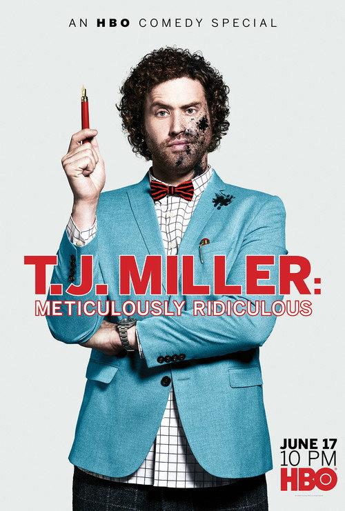 T.J. Miller: Meticulously Ridiculous 2017 official movie poster