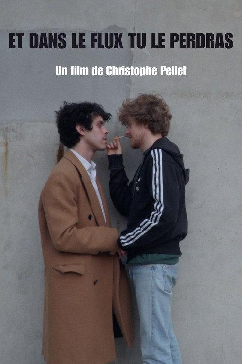 Et dans le flux, tu le perdras 2023 official movie poster