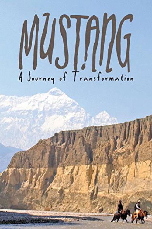 Mustang: Journey of Transformation 2009 official movie poster