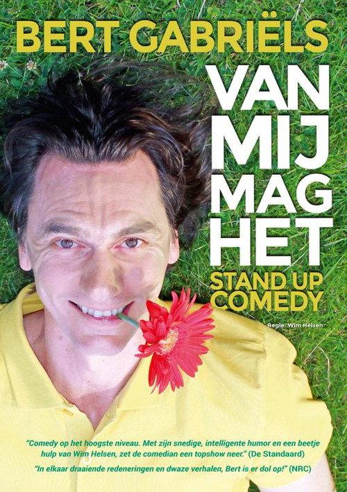 Bert Gabriels: Van mij mag het 2016 official movie poster