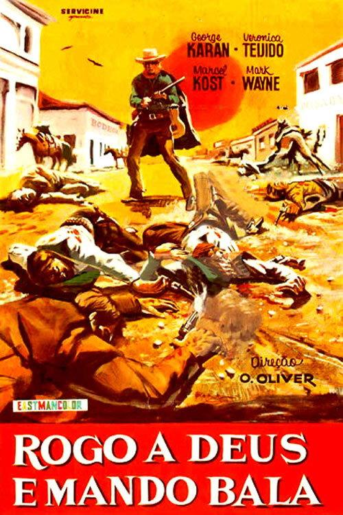 Rogo a Deus e Mando Bala 1972 official movie poster