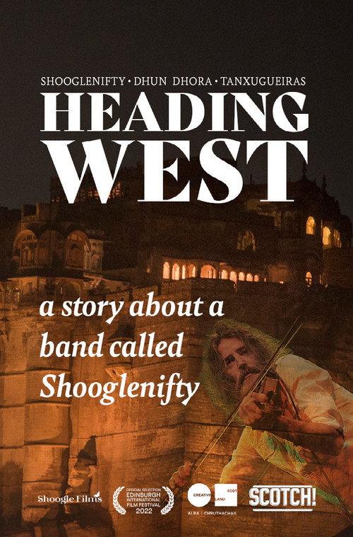 Heading West: A Story About a Band Called Shooglenifty 2022 official movie poster