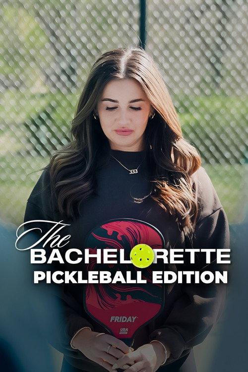 The Bachelorette: Pickleball Edition 2025 official movie poster