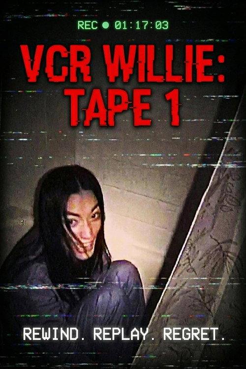 VCR Willie: Tape 1 2025 official movie poster
