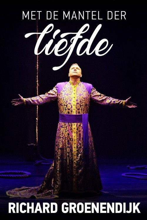 Richard Groenendijk: Met de Mantel der Liefde 2014 official movie poster