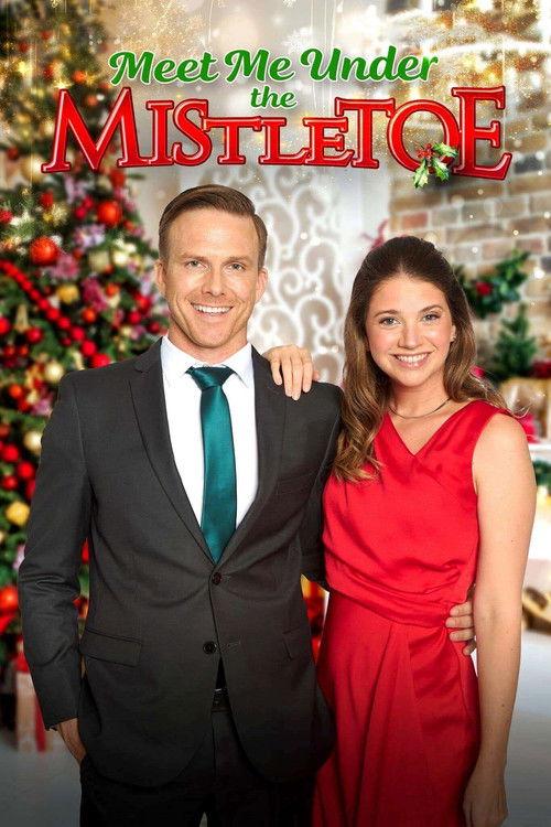 Meet Me Under the Mistletoe 2023 official movie poster