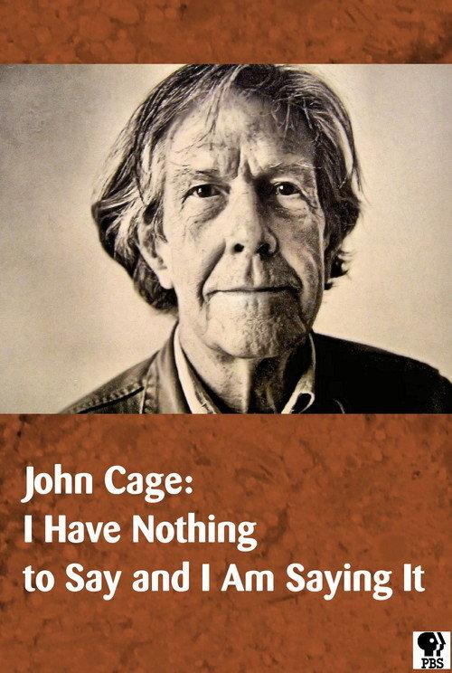 John Cage: I Have Nothing to Say and I Am Saying It 1990 official movie poster